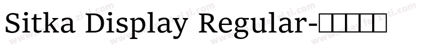 Sitka Display Regular字体转换